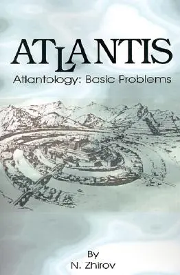 Atlantide: Atlantologia: Problemi di base - Atlantis: Atlantology: Basic Problems