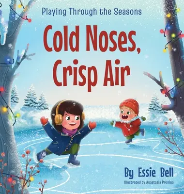 Giocare attraverso le stagioni: Nasi freddi, aria frizzante - Playing Through the Seasons: Cold Noses, Crisp Air