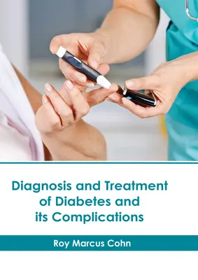 Diagnosi e trattamento del diabete e delle sue complicanze - Diagnosis and Treatment of Diabetes and Its Complications