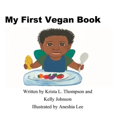 Il mio primo libro vegano - My First Vegan Book