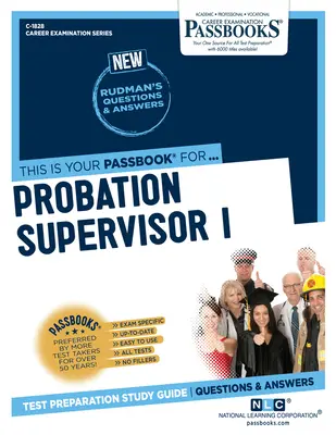 Supervisore di libertà vigilata I: Guida allo studio dei libretti - Probation Supervisor I: Passbooks Study Guide