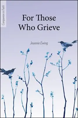 Per chi è in lutto (Compagno di fede) - For Those Who Grieve (Companion in Faith)