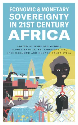 Sovranità economica e monetaria nell'Africa del XXI secolo - Economic and Monetary Sovereignty in 21st Century Africa