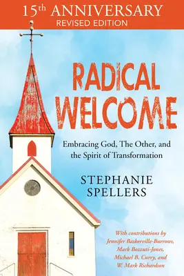 Accoglienza radicale: Abbracciare Dio, l'altro e lo spirito di trasformazione - Radical Welcome: Embracing God, the Other, and the Spirit of Transformation