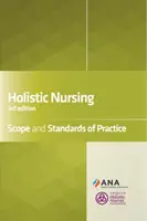 Infermieristica olistica: Ambito e standard di pratica - Holistic Nursing: Scope and Standards of Practice