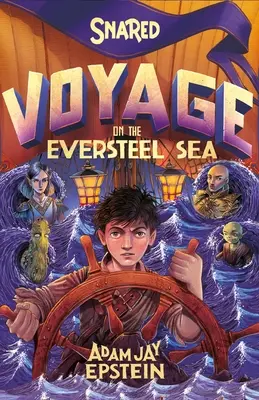 In trappola: Viaggio nel Mare Eversteel - Snared: Voyage on the Eversteel Sea