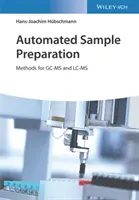 Preparazione automatizzata dei campioni: Metodi per Gc-MS e LC-MS - Automated Sample Preparation: Methods for Gc-MS and LC-MS