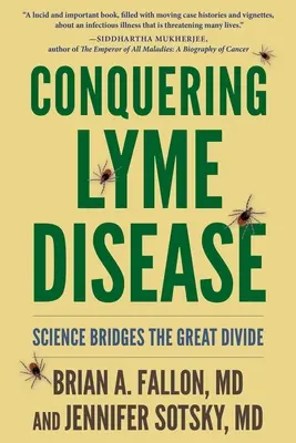 Conquistare la malattia di Lyme: La scienza colma il grande divario - Conquering Lyme Disease: Science Bridges the Great Divide