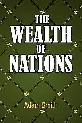 La ricchezza delle nazioni - The Wealth of Nations
