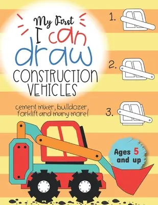 My First I can draw construction vehicles betoniera, bulldozer, muletto e molti altri! Dai 5 anni in su: Divertimento per bambini e bambine, PreK, Kindergarten - My First I can draw construction vehicles cement mixer, bulldozer, forklift, and many more! Ages 5 and up: Fun for boys and girls, PreK, Kindergarten