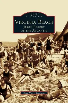 Virginia Beach: Il gioiello dell'Atlantico - Virginia Beach: Jewel Resort of the Atlantic