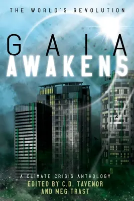 Gaia si risveglia: Antologia della crisi climatica - Gaia Awakens: A Climate Crisis Anthology