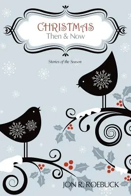 Natale: Allora e oggi - Christmas: Then and Now