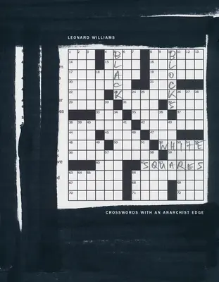 Blocchi neri, quadrati bianchi: Parole crociate con un taglio anarchico - Black Blocks, White Squares: Crosswords with an Anarchist Edge