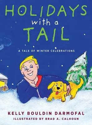 Vacanze con la coda: una storia di festeggiamenti invernali - Holidays with a Tail: A Tale of Winter Celebrations