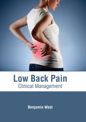 Dolore lombare: gestione clinica - Low Back Pain: Clinical Management