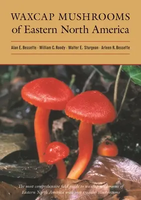 Funghi a cappello di cera del Nord America orientale - Waxcap Mushrooms of Eastern North America