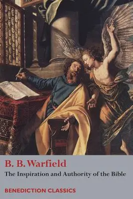 L'ispirazione e l'autorità della Bibbia - The Inspiration and Authority of Bible