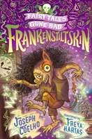 Frankenstiltskin: Fiabe andate a male - Frankenstiltskin: Fairy Tales Gone Bad