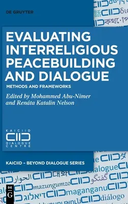 Valutazione del dialogo e della costruzione della pace interreligiosa - Evaluating Interreligious Peacebuilding and Dialogue