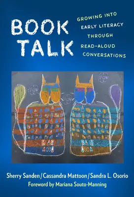 Conversazione sul libro: Crescere nell'alfabetizzazione precoce attraverso le conversazioni ad alta voce - Book Talk: Growing Into Early Literacy Through Read-Aloud Conversations