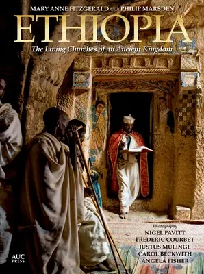 Etiopia: Le chiese viventi di un antico regno - Ethiopia: The Living Churches of an Ancient Kingdom