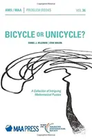 Bicicletta o monociclo? - Una raccolta di intriganti enigmi matematici - Bicycle or Unicycle? - A Collection of Intriguing Mathematical Puzzles