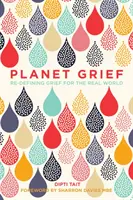 Planet Grief - Ridefinire il lutto per il mondo reale - Planet Grief - Redefining Grief for the Real World