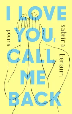 Ti amo, richiamami: Poesie - I Love You, Call Me Back: Poems