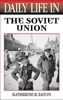 La vita quotidiana in Unione Sovietica - Daily Life in the Soviet Union