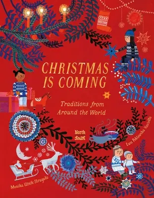 Il Natale sta arrivando: Tradizioni da tutto il mondo - Christmas Is Coming: Traditions from Around the World