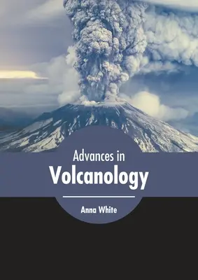 Progressi in vulcanologia - Advances in Volcanology