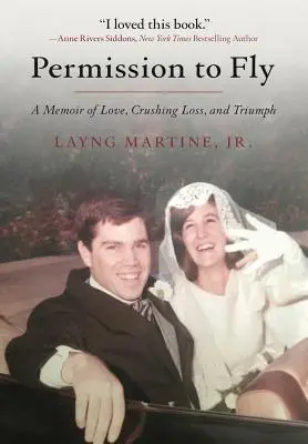 Permesso di volare: Memorie di un amore, di una perdita schiacciante e di un trionfo - Permission to Fly: A Memoir of Love, Crushing Loss, and Triumph