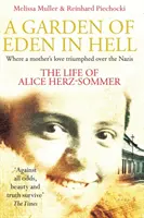 Il giardino dell'Eden all'inferno: La vita di Alice Herz-Sommer - Garden of Eden in Hell: The Life of Alice Herz-Sommer