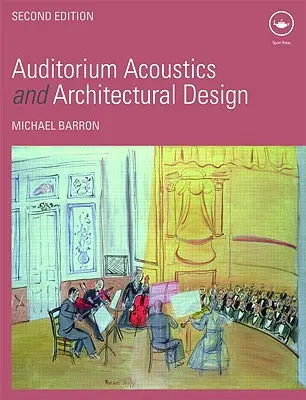 Acustica dell'auditorium e progettazione architettonica - Auditorium Acoustics and Architectural Design