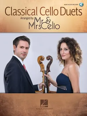 Duetti classici per violoncello arrangiati da MR & Mrs Cello: Arrangiati da MR & Mrs Cello - Classical Cello Duets Arranged by MR & Mrs Cello: Arranged by MR & Mrs Cello