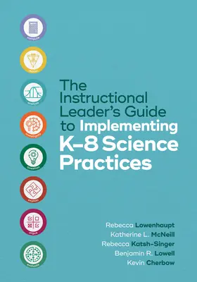 La guida del leader didattico all'implementazione delle pratiche scientifiche K-8 - The Instructional Leader's Guide to Implementing K-8 Science Practices
