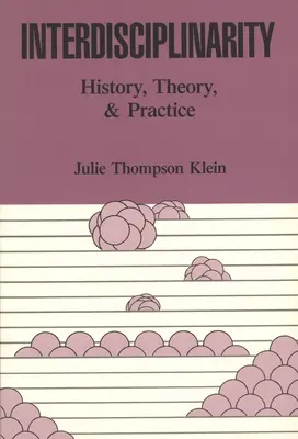 Interdisciplinarità: storia, teoria e pratica - Interdisciplinarity: History, Theory, & Practice