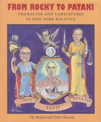 Da Rocky a Pataki: Personaggi e caricature nella politica di New York - From Rocky to Pataki: Character and Caricatures in New York Politics