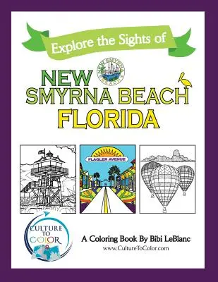 Cultura da colorare New Smyrna Beach: Esplora le attrazioni - Culture to Color New Smyrna Beach: Explore the Sights