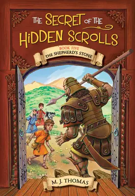 Il segreto delle Pergamene nascoste: La pietra del pastore, Libro 5 - The Secret of the Hidden Scrolls: The Shepherd's Stone, Book 5