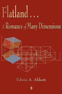 Flatlandia: Un romanzo a più dimensioni - Flatland: A Romance of Many Dimensions