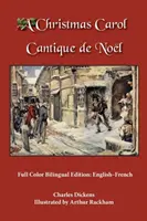 Un canto di Natale: edizione bilingue a colori: Inglese-Francese - A Christmas Carol: Full Color Bilingual Edition: English-French