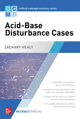 Serie di padronanza dei concetti critici: Casi di disturbi acido-base - Critical Concept Mastery Series: Acid-Base Disturbance Cases