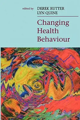 Cambiare il comportamento in materia di salute - Changing Health Behaviour