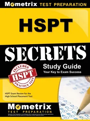 Segreti HSPT, Guida allo studio: HSPT Exam Review for the High School Placement Test (Guida all'esame HSPT per il test di ammissione alle scuole superiori) - HSPT Secrets, Study Guide: HSPT Exam Review for the High School Placement Test