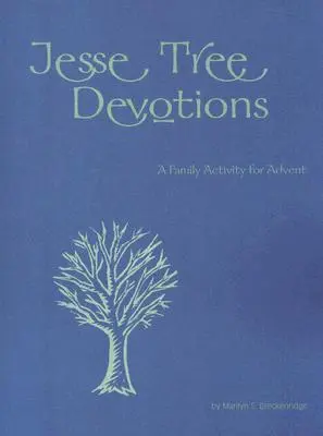 Devozioni dell'albero di Jesse - Jesse Tree Devotions