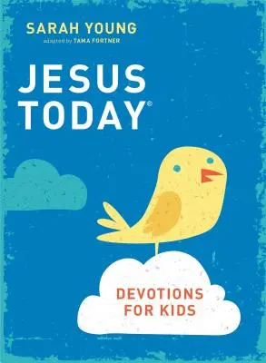 Gesù oggi: devozioni per bambini - Jesus Today Devotions for Kids