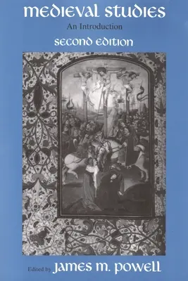 Studi medievali: Un'introduzione, seconda edizione - Medieval Studies: An Introduction, Second Edition