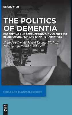 La politica della demenza - The Politics of Dementia
